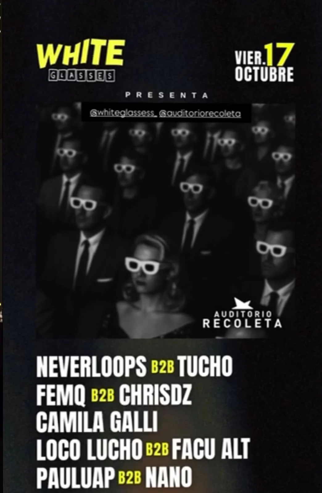 Flyer White Glasses en Auditorio Recoleta con Loco Lucho b2b Facu Alt en el line up.